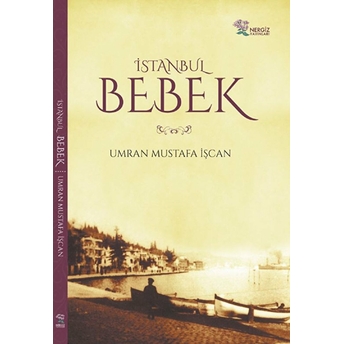 Istanbul Bebek-Umran Mustafa Işçan