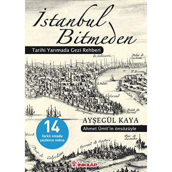 Istanbul Bitmeden Tarihi Yarımada Gezi Rehberi Ayşegül Kaya