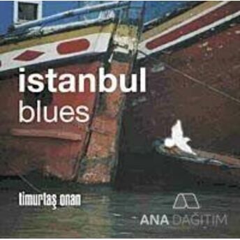 Istanbul Blues Timurtaş Onan