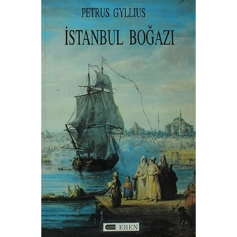 Istanbul Boğazı Petrus Gyllius