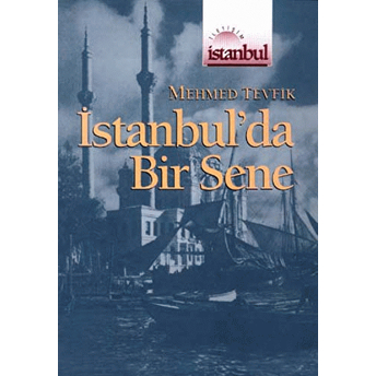 Istanbul’da Bir Sene Mehmed Tevfik