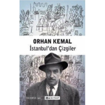 Istanbul’dan Çizgiler Orhan Kemal