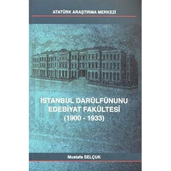 Istanbul Darülfünunu Edebiyat Fakültesi Ciltli Mustafa Selçuk