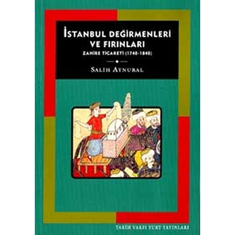 Istanbul Değirmenleri Ve Fırınları Salih Aynural