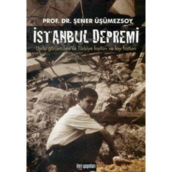 Istanbul Depremi Şener Üşümezsoy