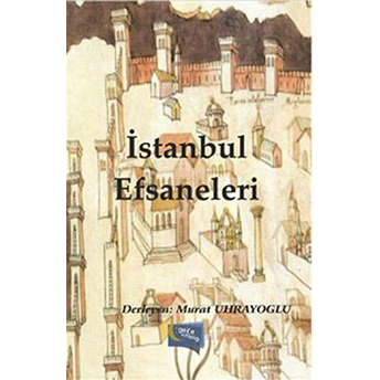 Istanbul Efsaneleri Murat Uhrayoğlu