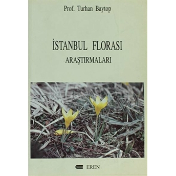 Istanbul Florası Araştırmaları Turhan Baytop