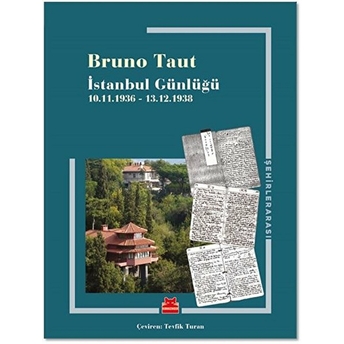 Istanbul Günlüğü - (10.11.1936-13.12.1938) Bruno Taut