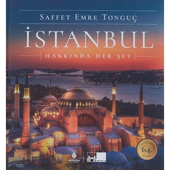 Istanbul Hakkında Her Şey (Ciltli) Saffet Emre Tonguç