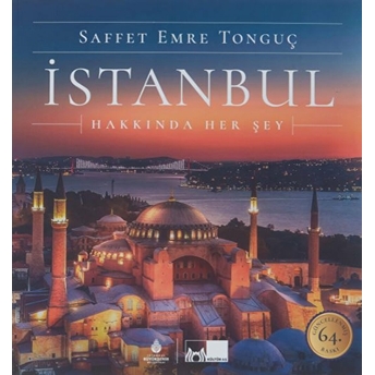 Istanbul Hakkında Her Şey - Saffet Emre Tonguç