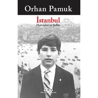 Istanbul - Hatıralar Ve Şehir Orhan Pamuk