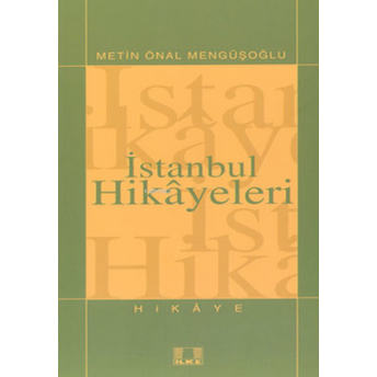 Istanbul Hikayeleri Metin Önal Mengüşoğlu