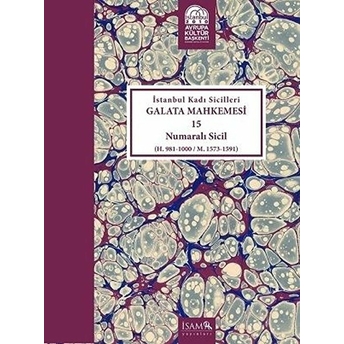 Istanbul Kadı Sicilleri - Galata Mahkemesi 15 Numaralı Sicil Cilt 34