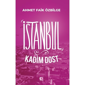 Istanbul Kadim Dost