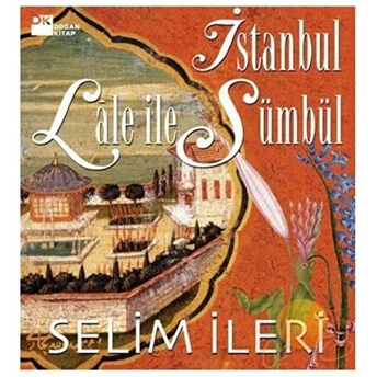 Istanbul Lale Ile Sümbül Selim Ileri