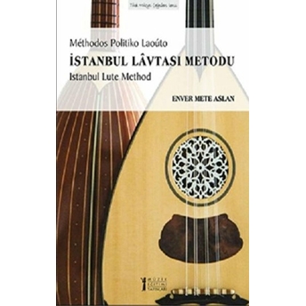 Istanbul Lavtası Metodu - Methodos Politiko Laouto-Istanbul Lute Method Enver Mete Aslan