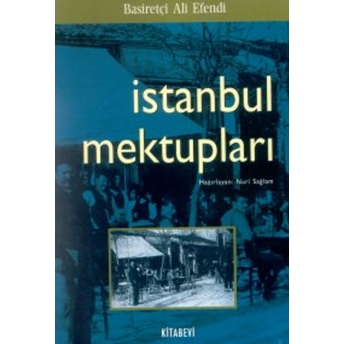 Istanbul Mektupları Basiretçi Ali Efendi