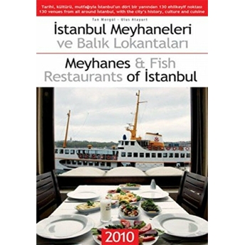 Istanbul Meyhaneleri Ve Balık Lokantaları Meyhanes And Fish Restaurants Of Istanbul Ulus Atayurt