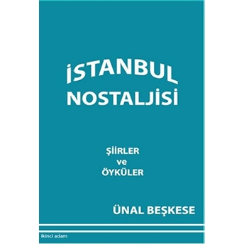 Istanbul Nostaljisi Ünal Beşkese