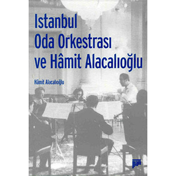 Istanbul Oda Orkestrası Ve Hamit Alacalıoğlu Hamit Alacalıoğlu