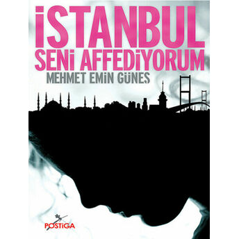 Istanbul Seni Affediyorum Mehmet Emin Güneş