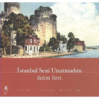 Istanbul Seni Unutmadım Selim Ileri