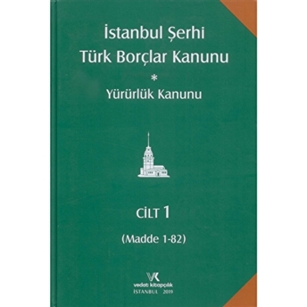 Istanbul Şerhi Türk Borçlar Kanunu Ve Yürürlük Kanunu (4 Cilt Takım) Ciltli Faruk Acar