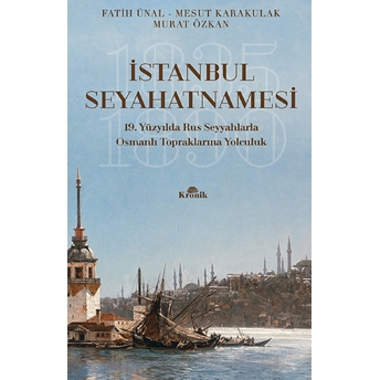 Istanbul Seyahatnamesi Fatih Ünal, Murat Özkan, Mesut Karakulak