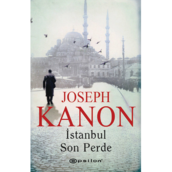 Istanbul Son Perde Joseph Kanon