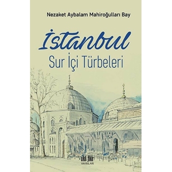 Istanbul Sur Içi Türbeleri Kolektif