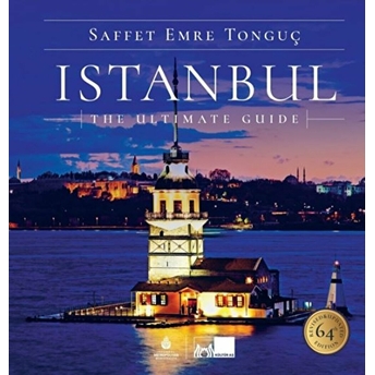 Istanbul The Ultimate Guide Saffet Emre Tonguç