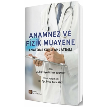 Istanbul Tıp Kitabevi Anamnez Ve Fizik Muayene Anatomi Konu Anlatımlı