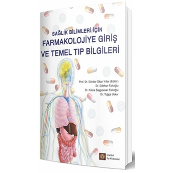 Istanbul Tıp Kitabevi Sağlık Bilimleri Için Farmakolojiye Giriş Ve Temel Tıp Bilgileri