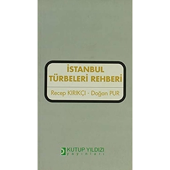 Istanbul Türbeleri Rehberi