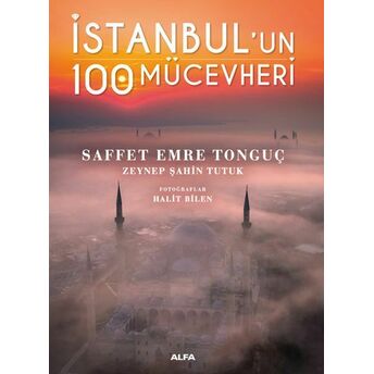 Istanbul’un 100 Mücevheri Saffet Emre Tonguç, Zeynep Şahin Tutuk