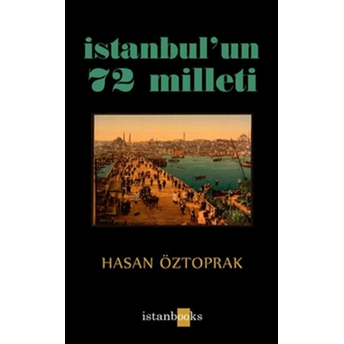 Istanbul’un 72 Milleti Hasan Öztoprak