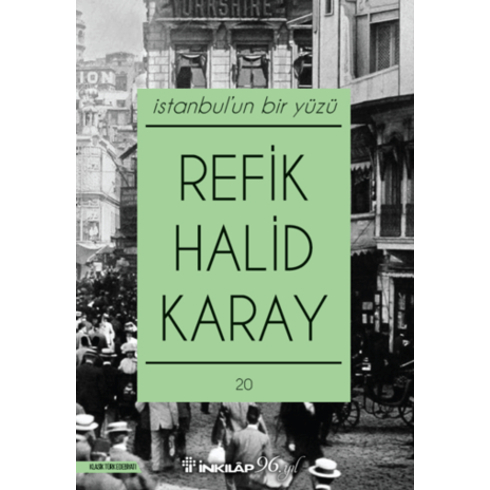 Istanbul’un Bir Yüzü (Yeni Kapak) Refik Halid Karay