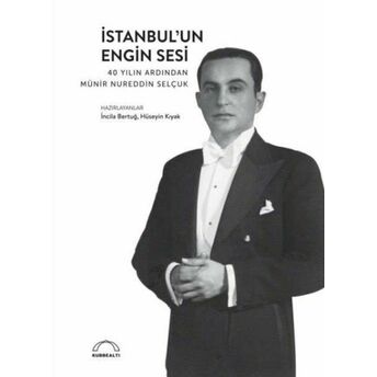 Istanbul’un Engin Sesi Incila Bertuğ, Hüseyin Kıyak