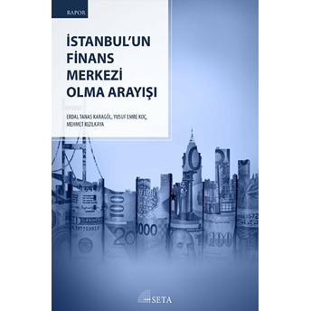 Istanbul’un Finans Merkezi Olma Arayışı