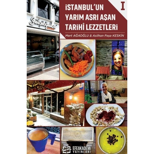 Istanbul’un Yarım Asrı Aşan Tarihi Lezzetleri I Mert Ağaoğlu