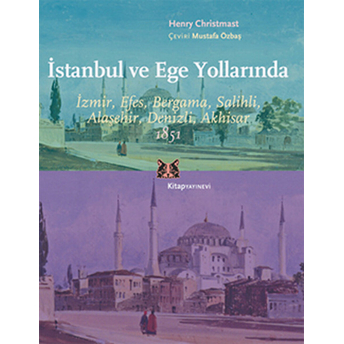 Istanbul Ve Ege Yollarında Henry Christmast