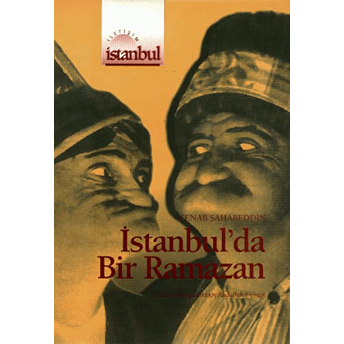 Istanbul'Da Bir Ramazan Cenab Şahabeddin