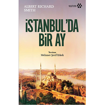 Istanbulda Bir Ay Albert Richard Smith