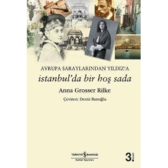 Istanbul'da Bir Hoş Sada Anna Grosser Rilke