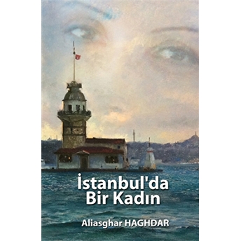 Istanbul'da Bir Kadın - Aliasghar Haghdar