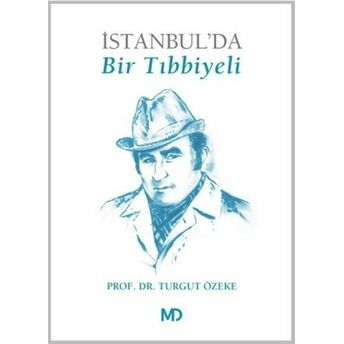 Istanbul'da Bir Tıbbiyeli Turgut Özeke