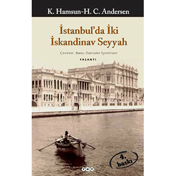 Istanbul'da Iki Iskandinav Seyyah Knut Hamsun-H.c.andersen