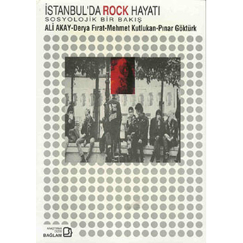 Istanbul'da Rock Hayatı Sosyolojik Bir Bakış-Pınar Göktürk