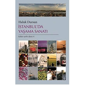 Istanbul'da Yaşama Sanatı Haluk Dursun