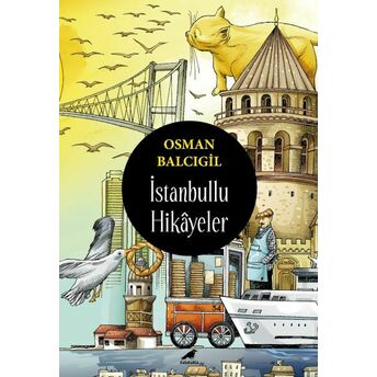 Istanbullu Hikâyeler Osman Balcıgil